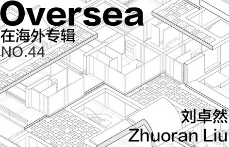 Overseas在海外专辑NO.44— 刘卓然 Zhuoran Liu