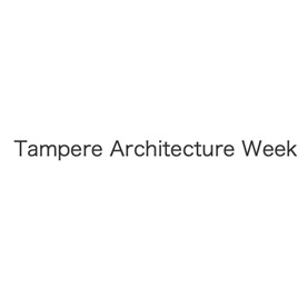 Tampere Architecture Week