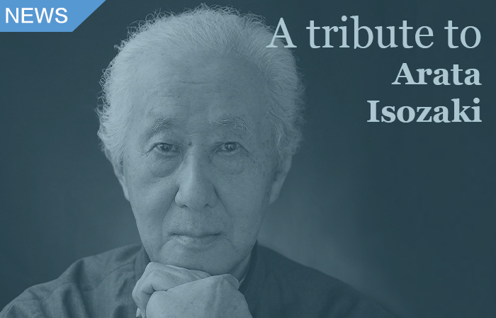 A Tribute To Arata Isozaki - 谷德设计网