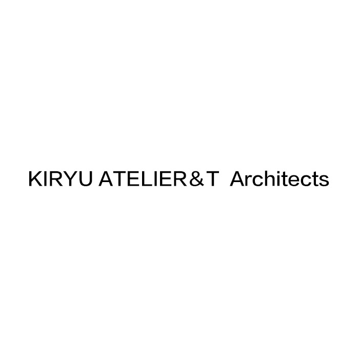 KIRYU ATELIER＆T  Architects  Co., Ltd