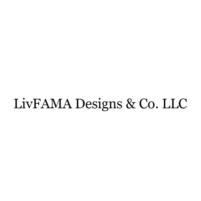 LivFAMA Designs &#038; Co. LLC