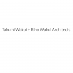 Takumi Wakui + Riho Wakui Architects